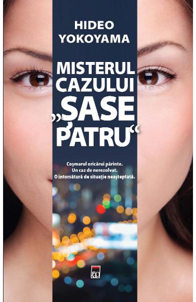 Misterul cazului sase patru