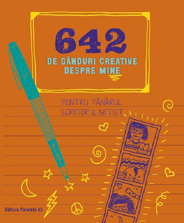 642 de ganduri creative despre mine. Pentru tanarul scriitor si artist