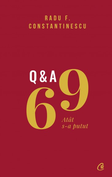 69 Q&A. Atat s-a putut