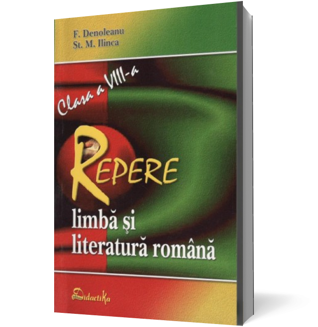 Repere cls a VIII-a limbă şi literatură română