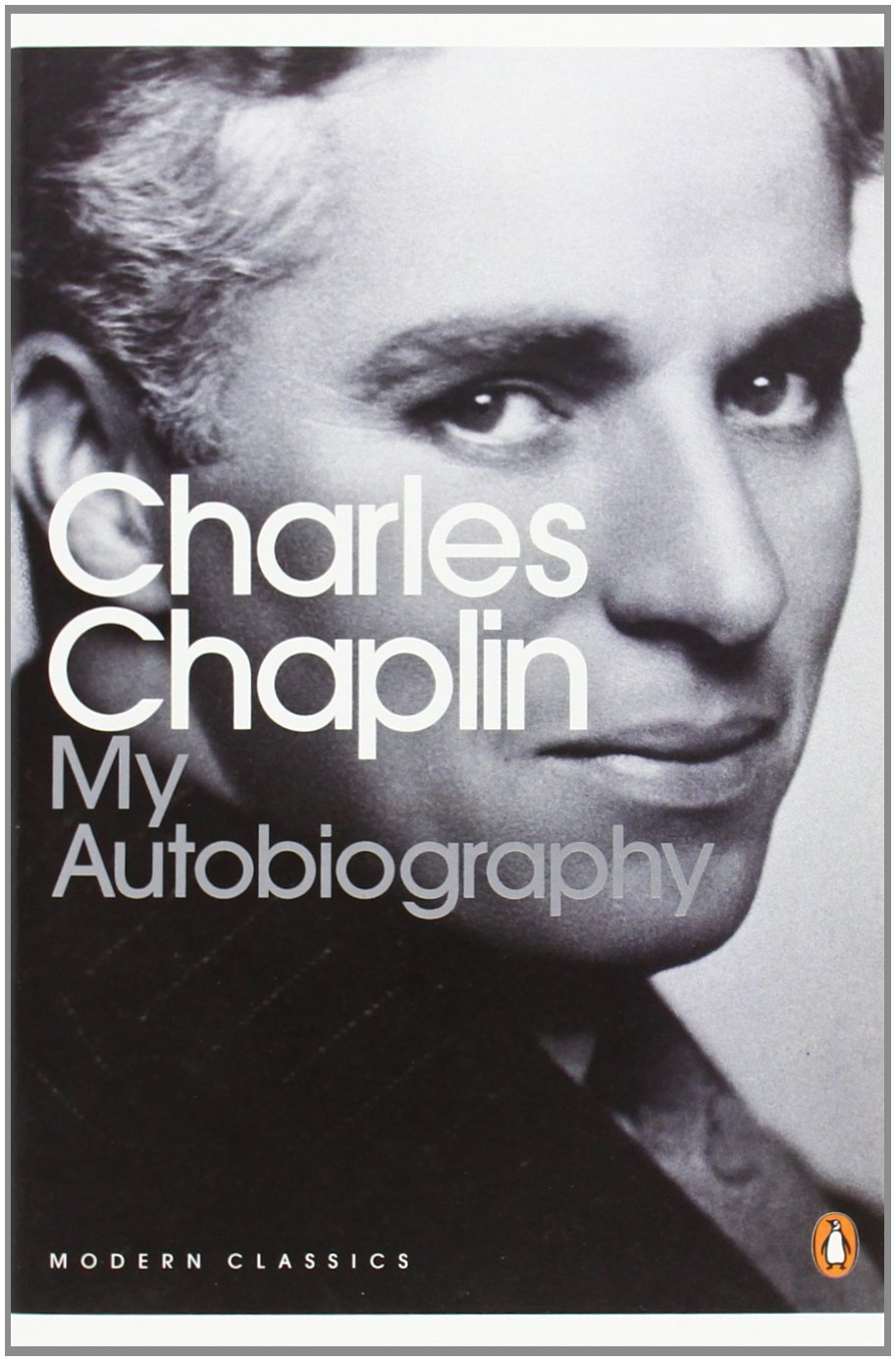 Charles Chaplin - My Autobiography