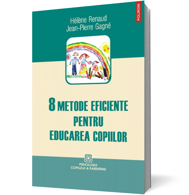 8 metode eficiente pentru educarea copiilor