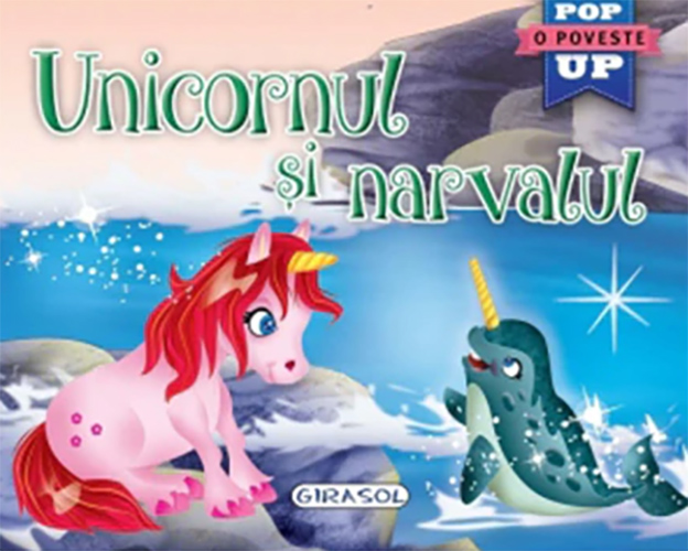 Unicornul si narvalul (carte pop-up)