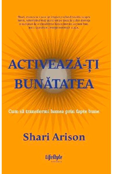 Activeaza-ti bunatatea