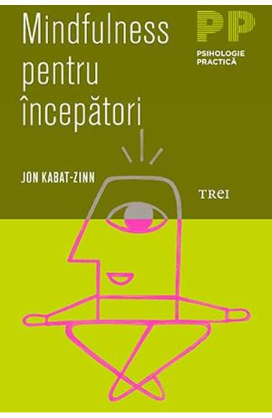 Mindfulness pentru incepatori