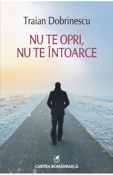 Nu te opri, nu te intoarce