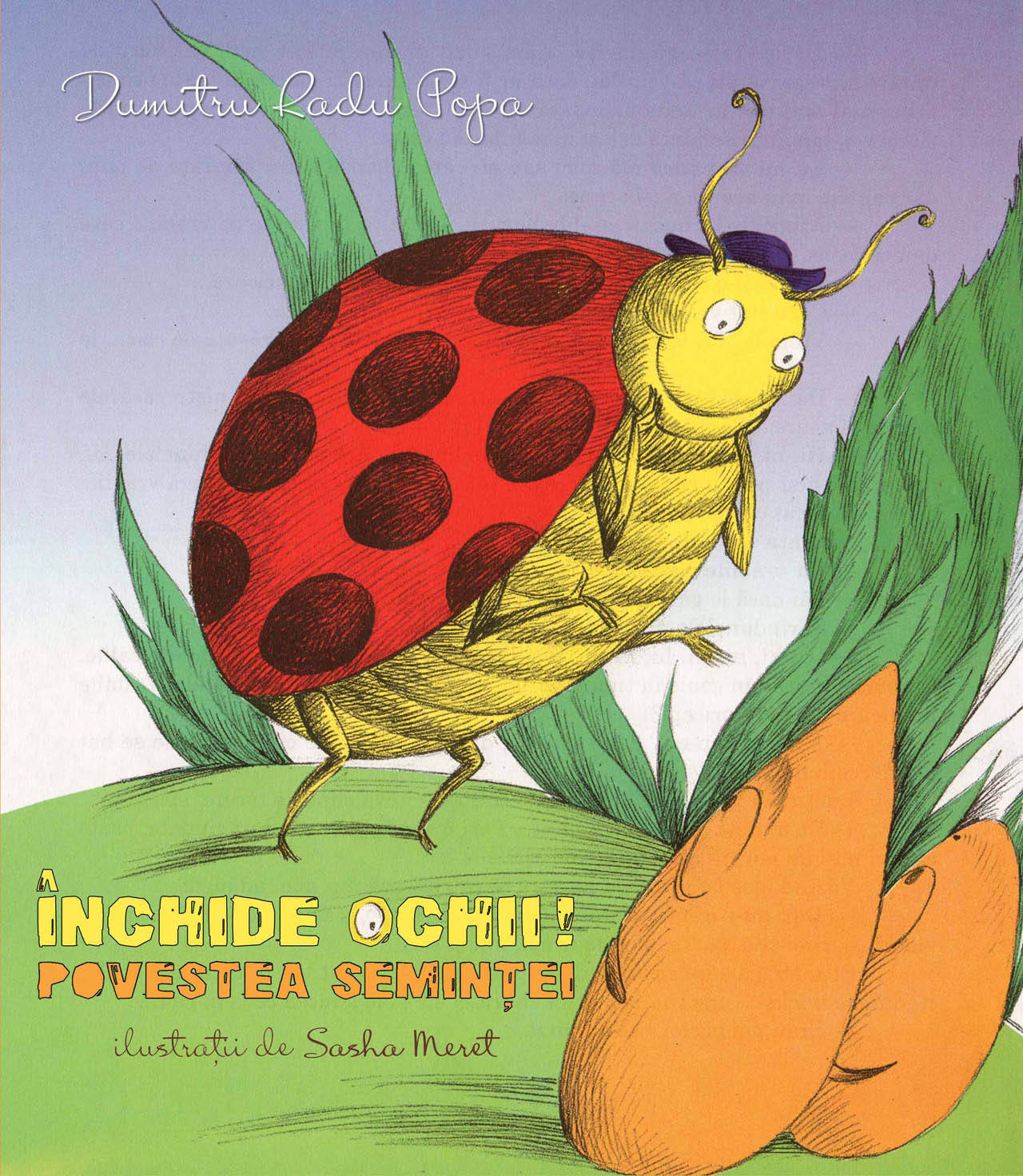 Inchide ochii! Povestea semintei (ebook)