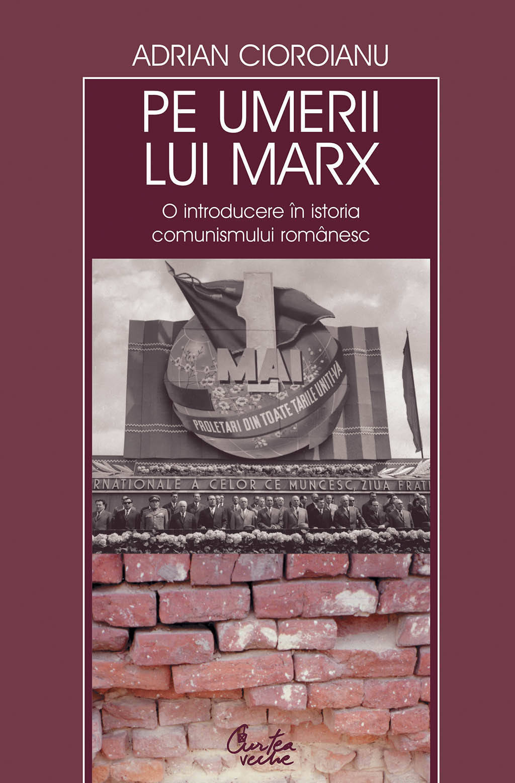 Pe umerii lui Marx. O introducere in istoria comunismului romanesc (ebook)