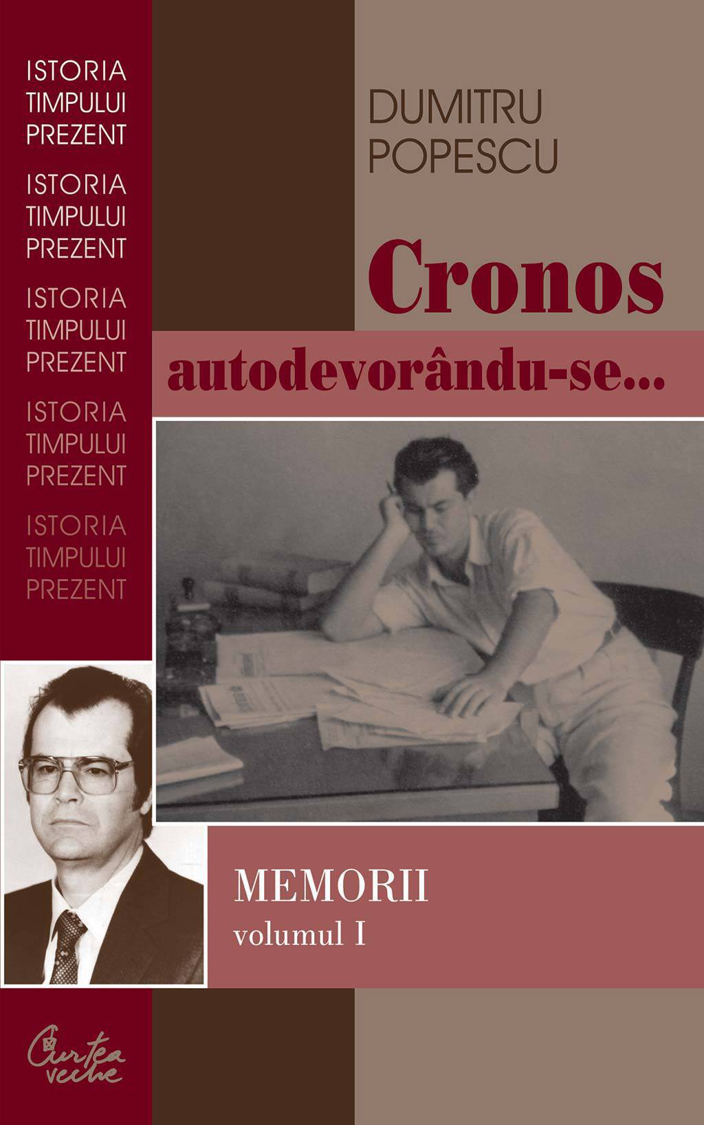 Cronos autodevorandu-se... Memorii vol. I. Aburul halucinogen al cernelii (ebook)