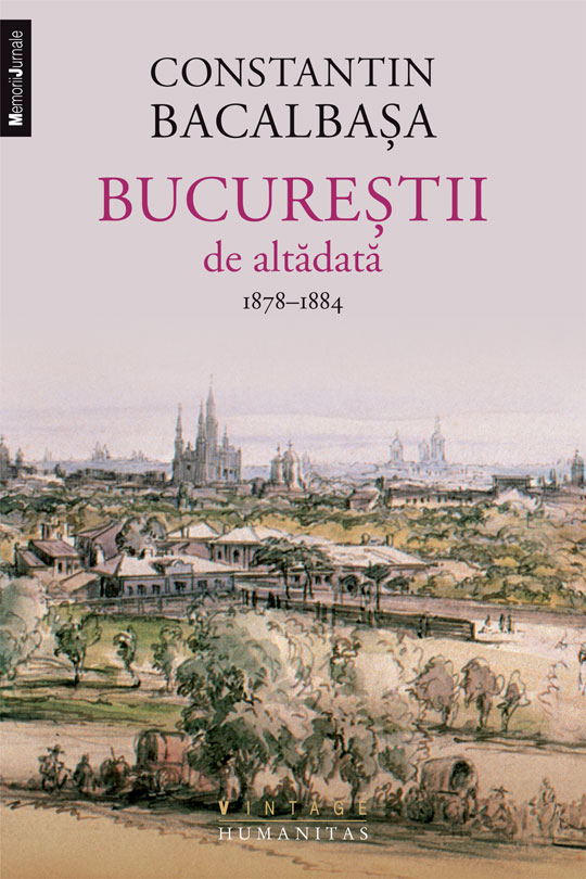 Bucurestii de altadata (vol. II) 1878–1884