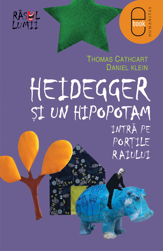 Heidegger si un hipopotam intra pe Portile Raiului (ebook)