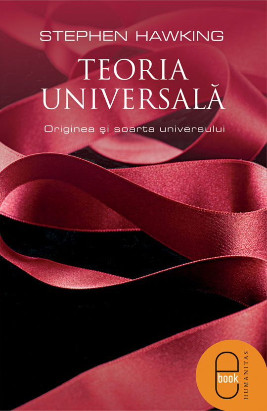 Teoria universala. Originea si soarta universului (ebook)