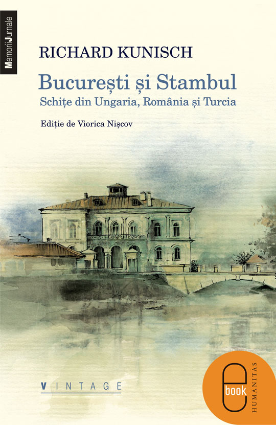 Bucuresti si Stambul. Schite din Ungaria, Romania si Turcia (ebook)