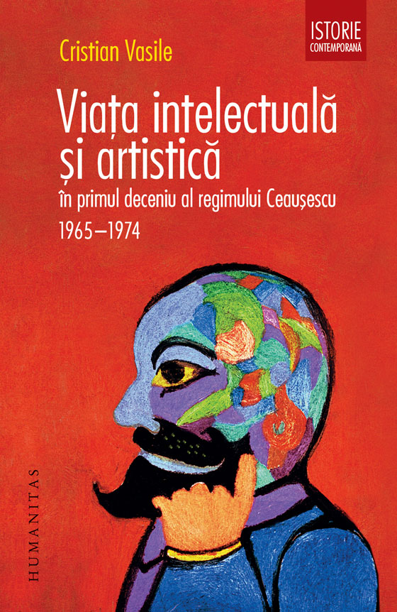 Viata intelectuala si artistica in primul deceniu al regimului Ceausescu. 1965–1974