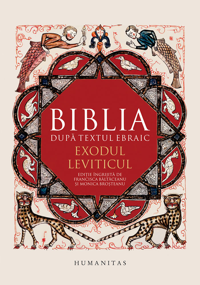 Biblia după textul ebraic. Exodul. Leviticul