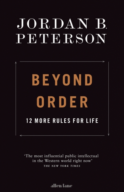 Beyond Order: 12 More Rules for Life