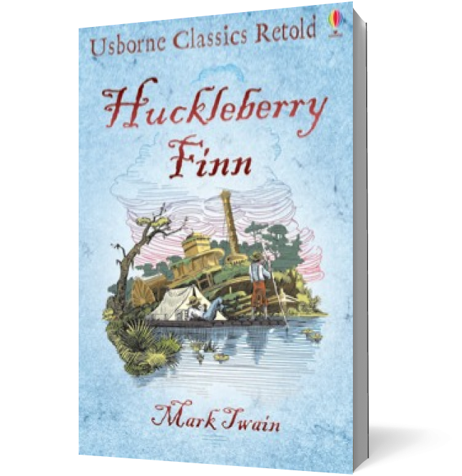 Classics Retold Huckleberry Finn