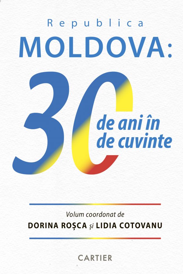 Republica Moldova: 30 de ani în 30 de cuvinte