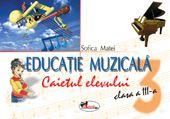 Educatie muzicala, clasa a III-a. Caietul elevului