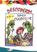 Descoperim lumea culorilor