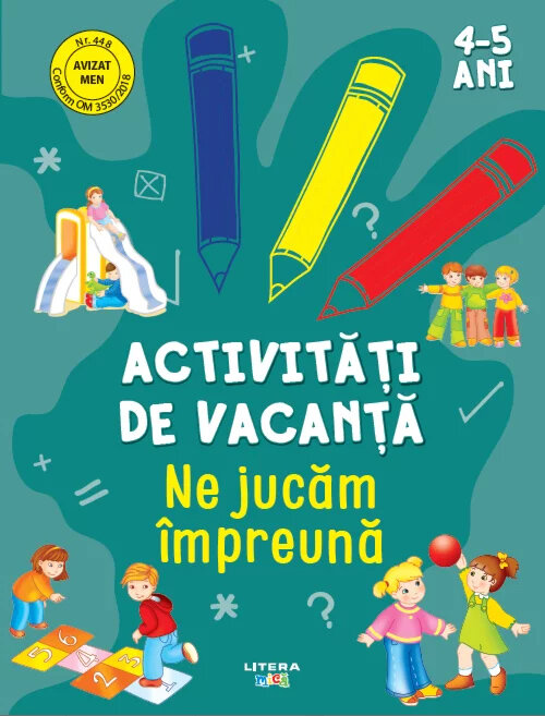 Activitati de vacanta. Ne jucam impreuna