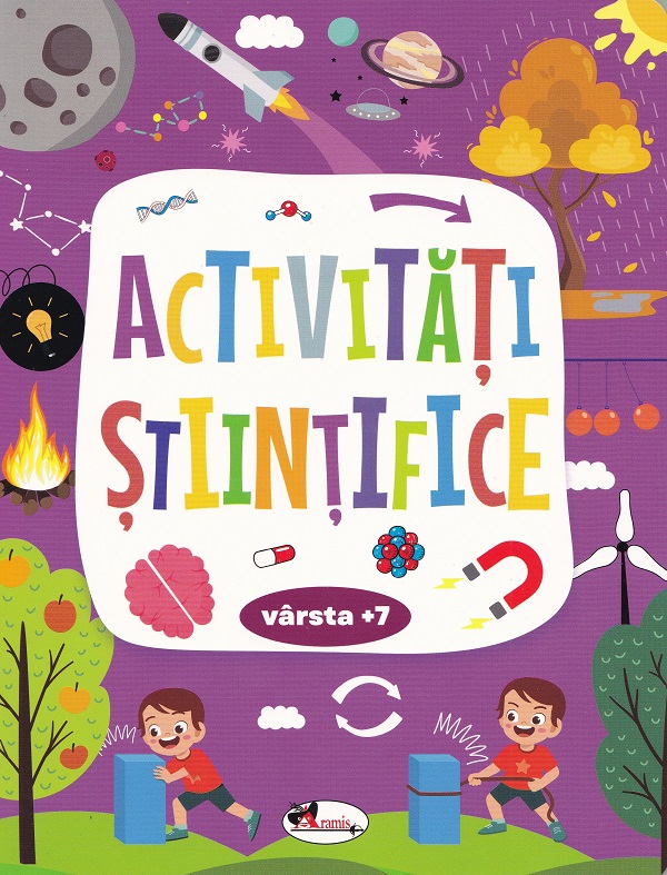 Activitati stiintifice 7 ani+