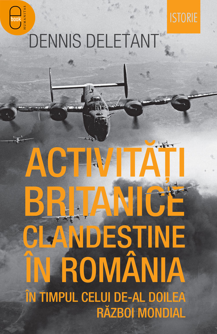 Activitati britanice clandestine in Romania in timpul celui de-al Doilea Razboi Mondial (pdf)