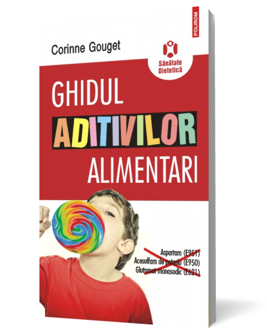 Ghidul aditivilor alimentari