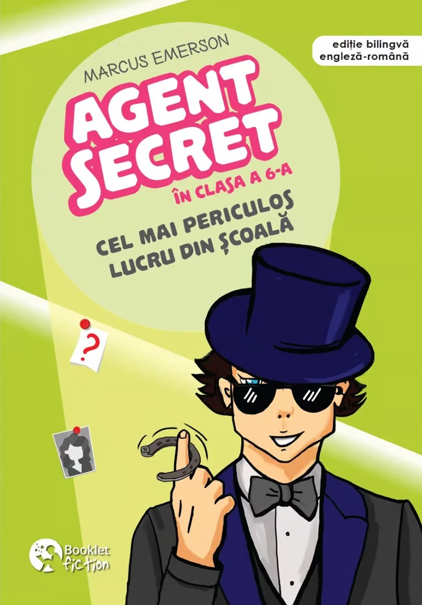 Agent secret în clasa a 6-a. Cel mai periculos lucru din școală