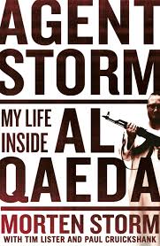 Agent Storm: A Spy Inside al-Qaeda