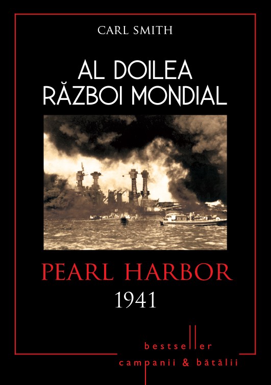 Al Doilea Razboi Mondial. Pearl Harbor 1941