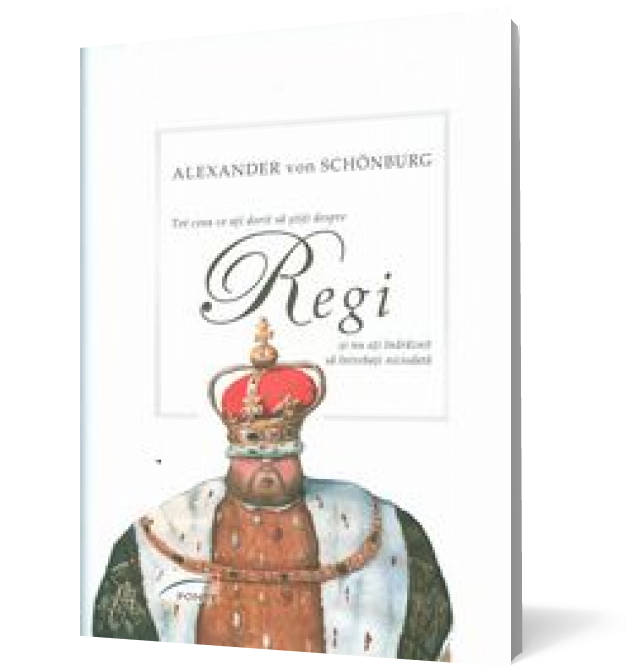 Tot ceea ce aţi dorit să ştiţi despre regi şi nu aţi îndrăznit să întrebaţi niciodată