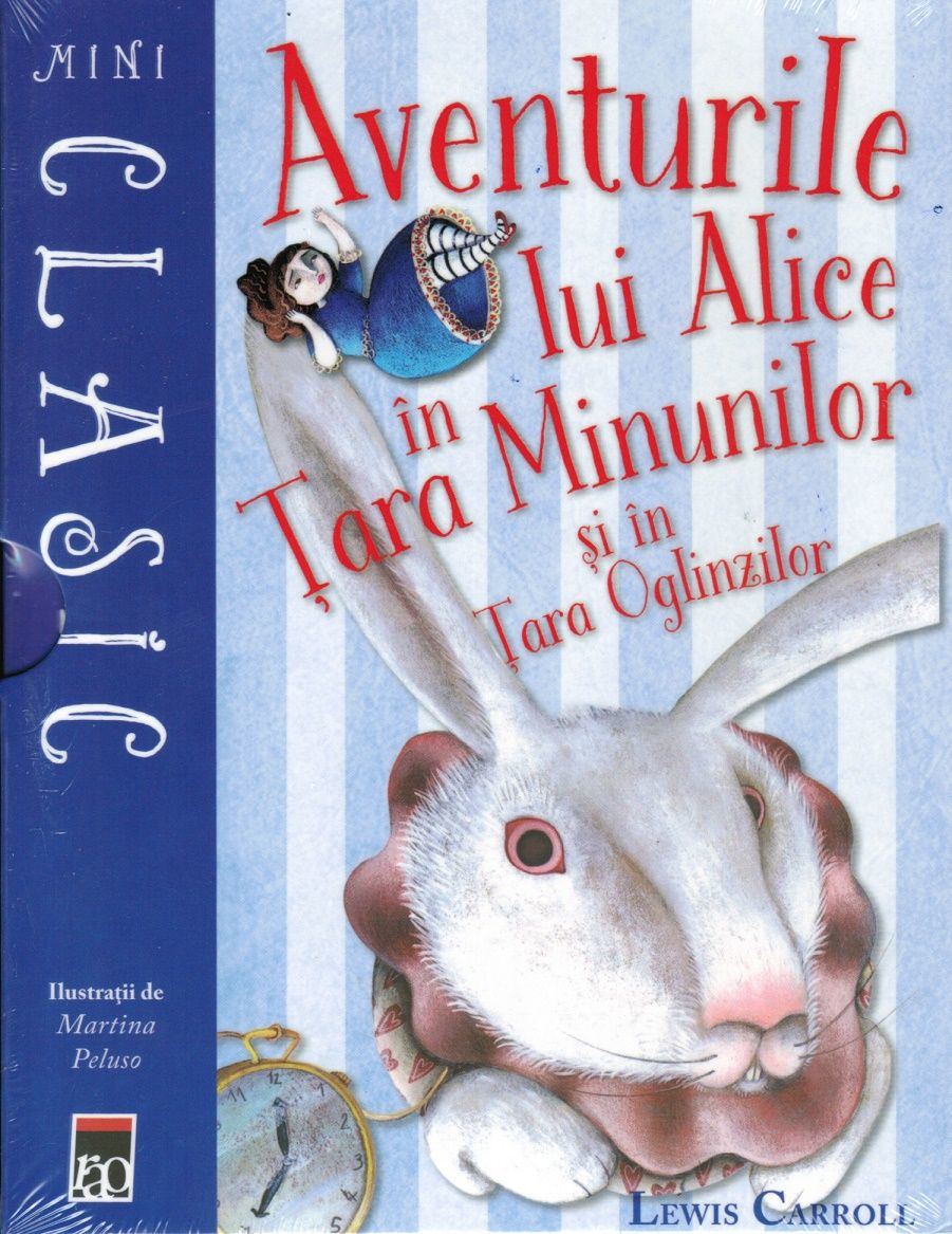 Aventurile lui Alice in tara minunilor si in tara oglinzilor