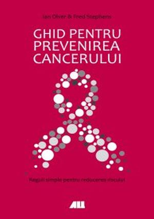 Ghid pentru prevenirea cancerului. Reguli simple pentru reducerea riscului