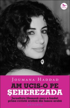 Am ucis-o pe Seherezada