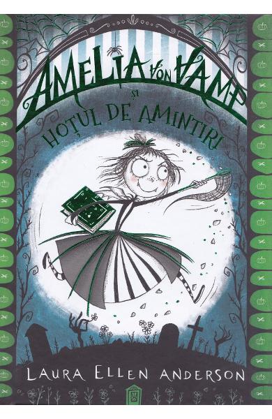 Amelia von Vamp si hotul de amintiri