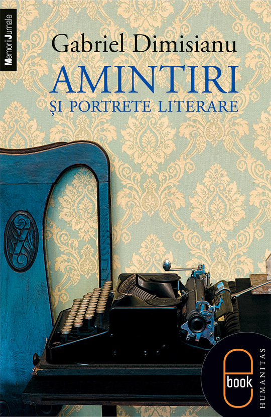 Amintiri şi portrete literare (ebook)