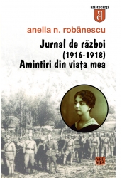 Jurnal de razboi (1916-1918). Amintiri din viata mea