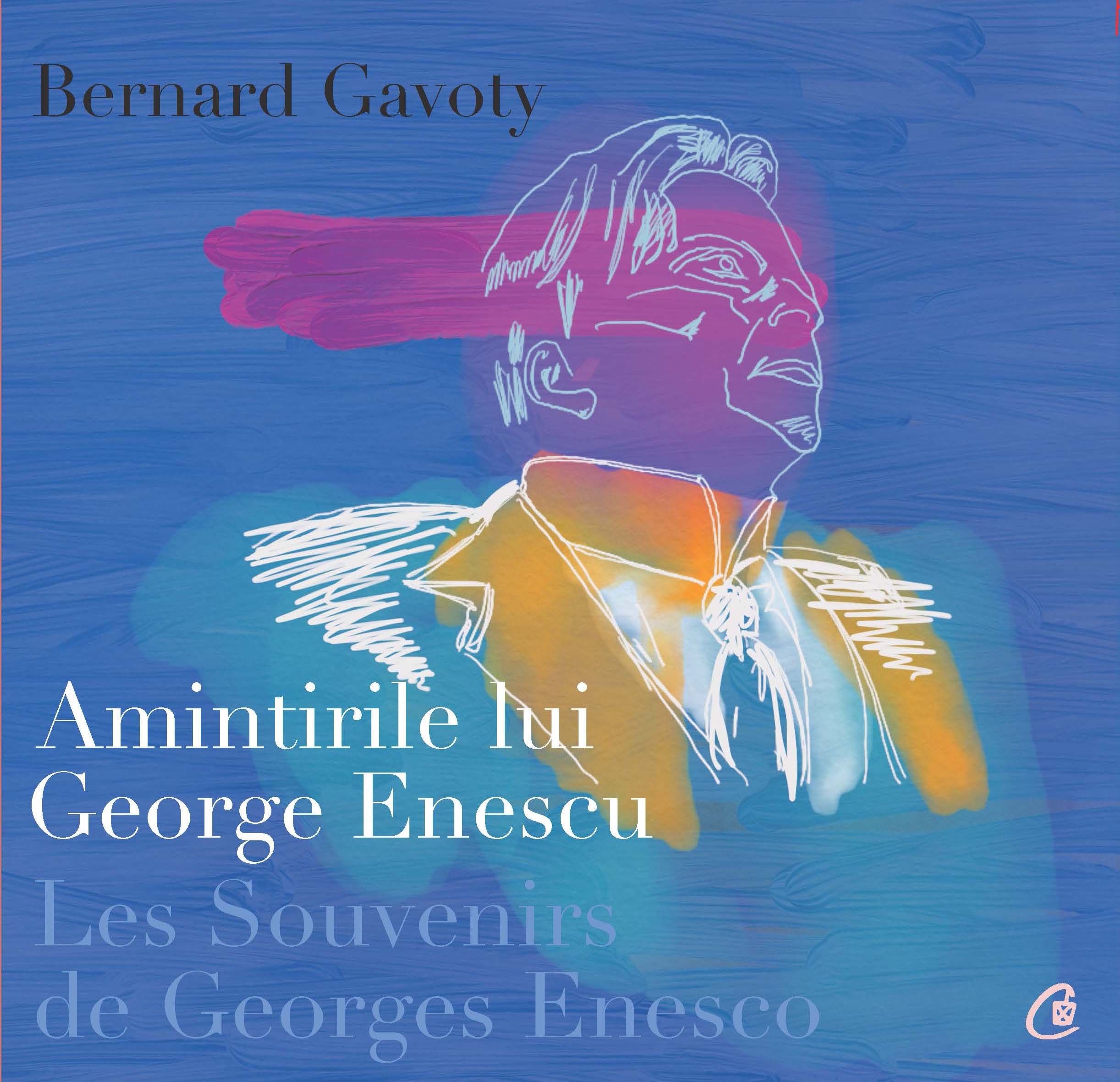 Amintirile lui George Enescu / Les Souvenirs de Georges Enesco