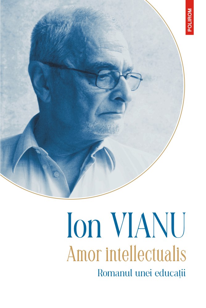 Amor intellectualis. Romanul unei educații