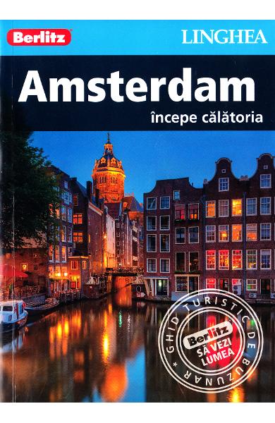 Amsterdam. Incepe calatoria