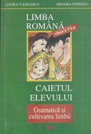 Limba romana. Caietul elevului -clasa a vi-a. Gramatica si cultivarea limbii