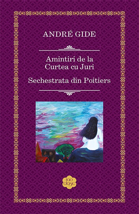 Amintiri de la Curtea cu Juri / Sechestrata din Poitiers