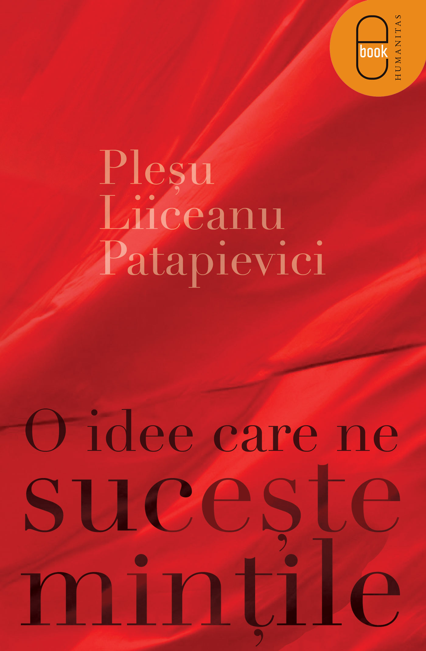 O idee care ne suceste mintile ( epub )