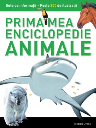 Animale. Prima mea enciclopedie