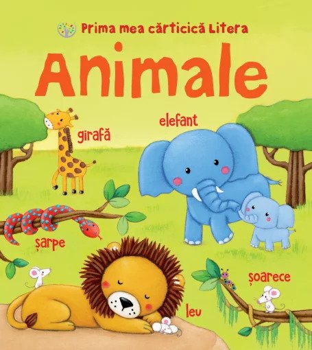 Prima mea cărticică Litera. Animale