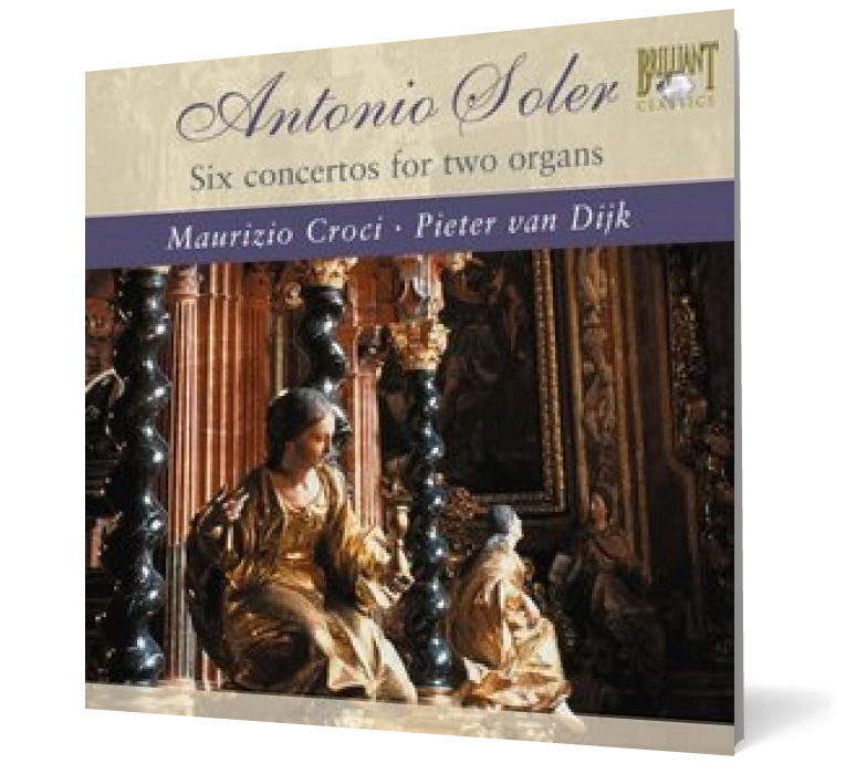 Antonio Soler: Six Concertos for Two Organs