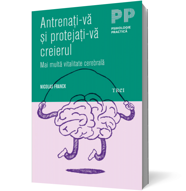 Antrenati-va si protejati-va creierul. Mai multa vitalitate cerebrala