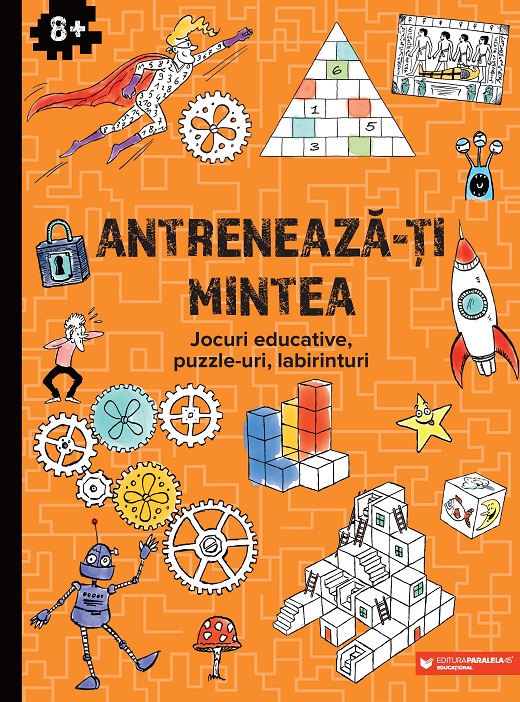 Antreneaza-ti mintea. Jocuri educative, puzzle-uri, labirinturi (8 ani+)