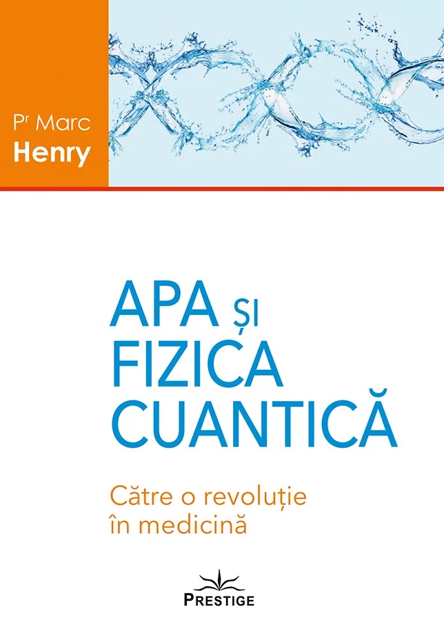 Apa si fizica cuantica. Catre o revolutie in medicina